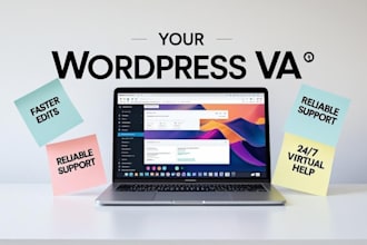 be your expert wordpress VA for updates fixes and support