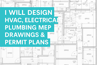 design hvac, electrical, plumbing mep drawing and commercial permit plans