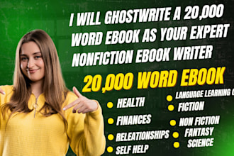 ghostwrite a 20,000 word nonfiction ebook with expert editing and ai support