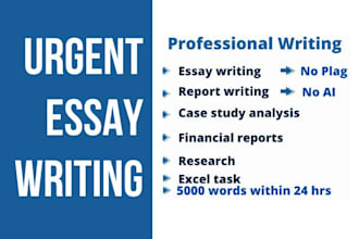 do urgent essay writing as an essay writer in 12 to 24 hours