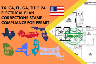 tx, ca, fl, ga, title 24 electrical plan corrections stamp compliance for permit