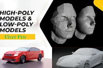 create custom low or high poly 3d models for car, games, environments and assets