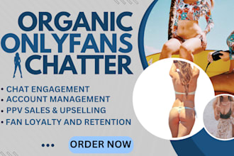 be your chatter for onlyfans