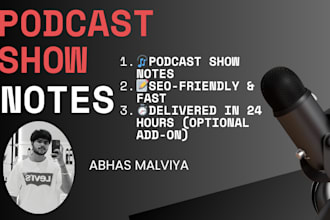 create professional podcast show notes within 24 hours