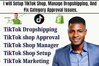setup tiktok shop manage dropshipping marketing fix category approval issues