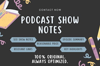write engaging and SEO friendly podcast show notes