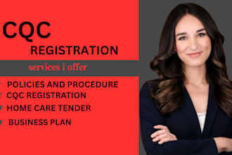 do cqc registration, policy and procedure, business plans, tender submission