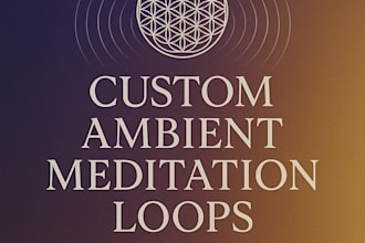 custom ambient music for meditation, healing and conscious projects