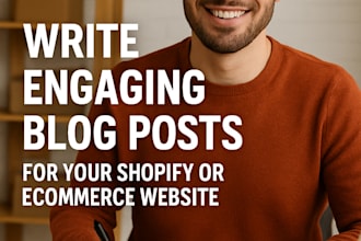 write engaging blog posts for your shopify or ecommerce website
