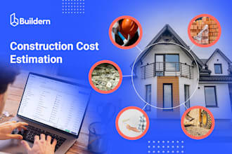 do construction cost estimate, quantity take off and material take off