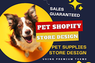 design pet shopify store, online pet store, pet dropshipping store