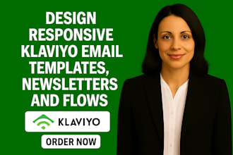 design responsive klaviyo email templates, newsletters, and klaviyo email flows