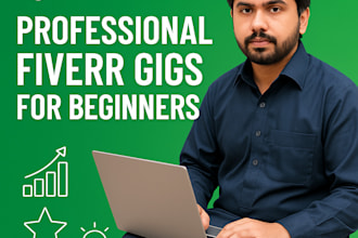 make professional fiverr gigs for beginners