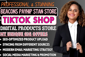 tiktok shop, shopify store design, stan store design, beacons ai, payhip,gumroad