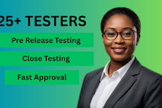 provide 12 or 20 testers for google play console close testing with guides