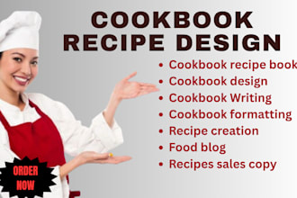 be cookbook recipe writer design recipe book recipe creation cookbook formatting