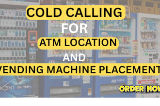 do cold calling for atm and vending machine placemant