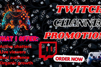 promote your twitch channel organically for growth, follower, view