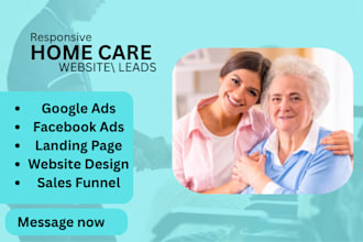 generate home care leads home care website healthcare elderly care website