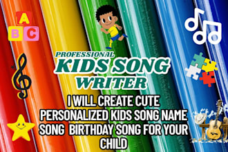 create cute personalized kids song name song  birthday song for your child