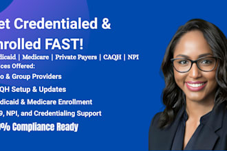do credentialing enrollment for medicaid, medicare, and medical provider