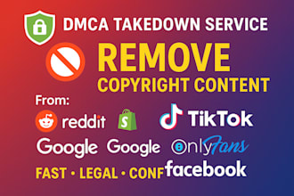 send dmca take down notice to remove leaked,illegal and copyright content