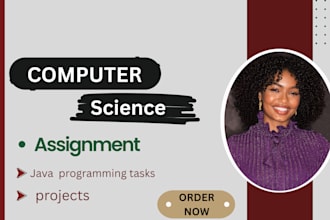 assist in computer science assignments, java programming tasks, projects