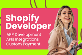 custom shopify payment shopify private app shopify liquid api shopify developer