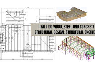 structural engineer wood, steel and concrete structural design analysis calcs