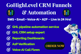build gohighlevel CRM, funnels,  lead nurture, SMS, email, voice ai, a2p 10dlc