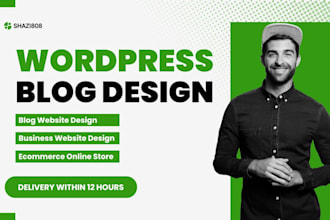 do wordpress website development, design or redesign wordpress blog