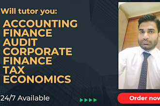 tutor you accounting, finance, audit, tax and economics