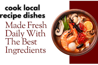 make and teach how to cook local recipe dishes