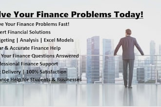 solve your finance problems and provide expert financial analysis