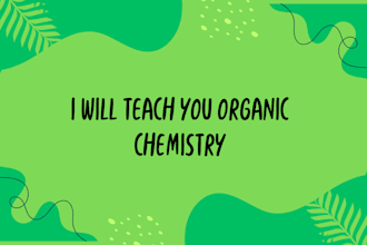 teach you organic chemistry
