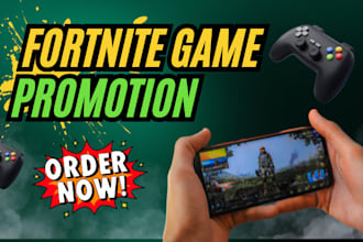 do fortnite game promotion uefn map promotion steam game marketing