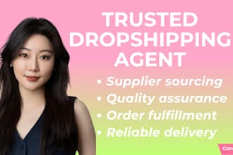 trusted dropshipping agent for supplier sourcing reliable ship