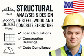do structural analysis and design of steel, wood and concrete structure
