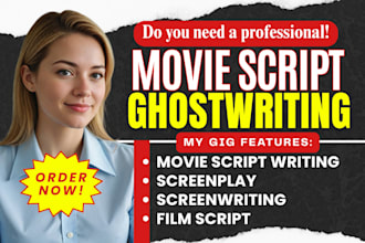 do movie script, script writing, screenwriting, screenplay as movie scriptwriter