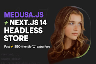 build a blazing fast headless store with medusajs and nextjs 14 app router
