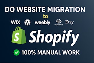 do website migration wix wordpress weebly squarespace etsy to shopify store