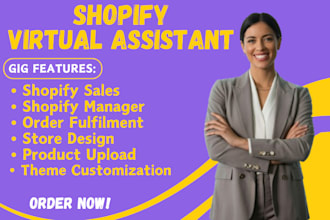 be your shopify virtual assistant shopify store  manager shopify sales