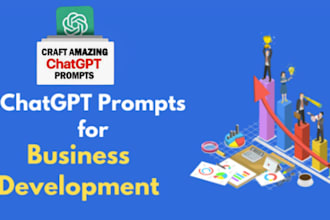 write high performing chatgpt prompts for your business, marketing, automation