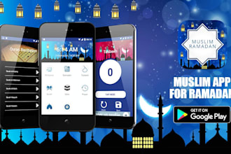develop muslim prayer app, ramadan app, food delivery app, islamic app, hajj app