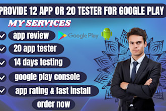 provide 20 testers, closed testing, google play console and mobile app testing
