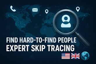 locate hard to find individuals using advanced skip tracing