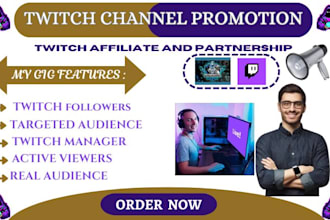 do twitch channel promotion and bring live viewers to gain affiliate and partner