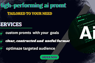 design high performing ai prompts tailored to your needs