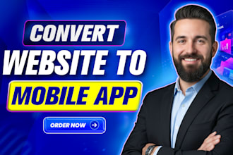 convert website to app, website to android or ios mobile app development