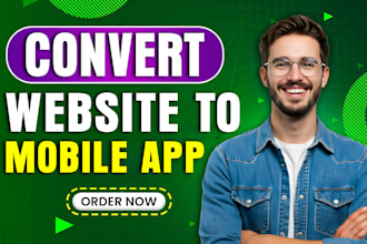 convert website to app, website to android or ios mobile app development